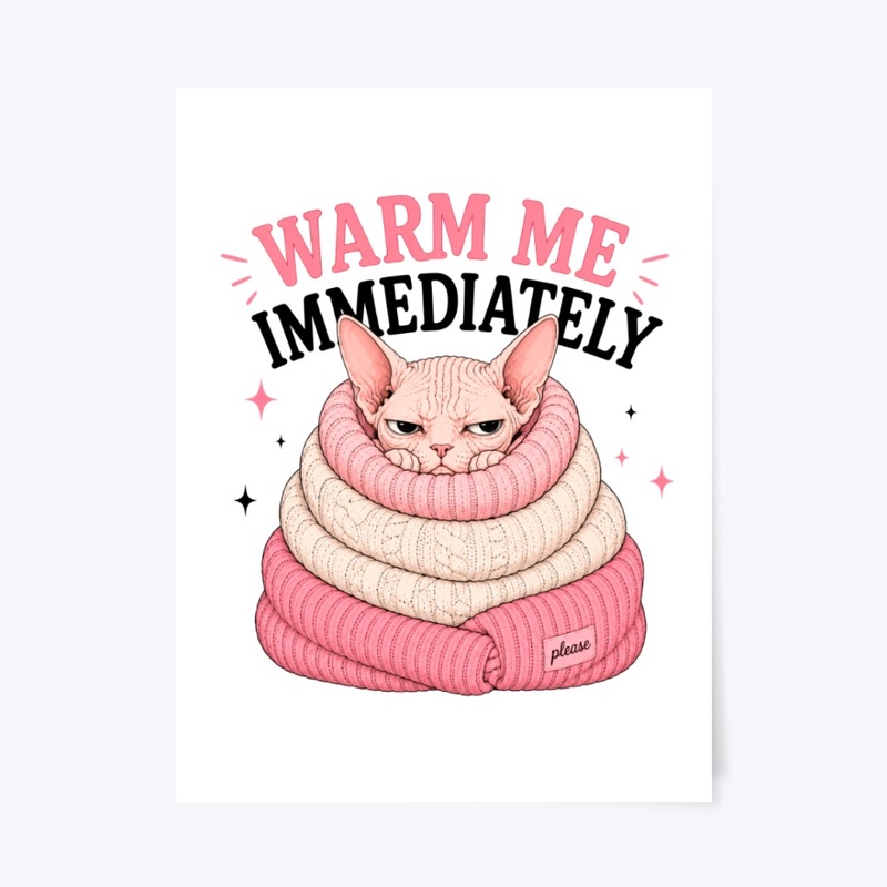 Warm Me Immediately Sphynx Cat