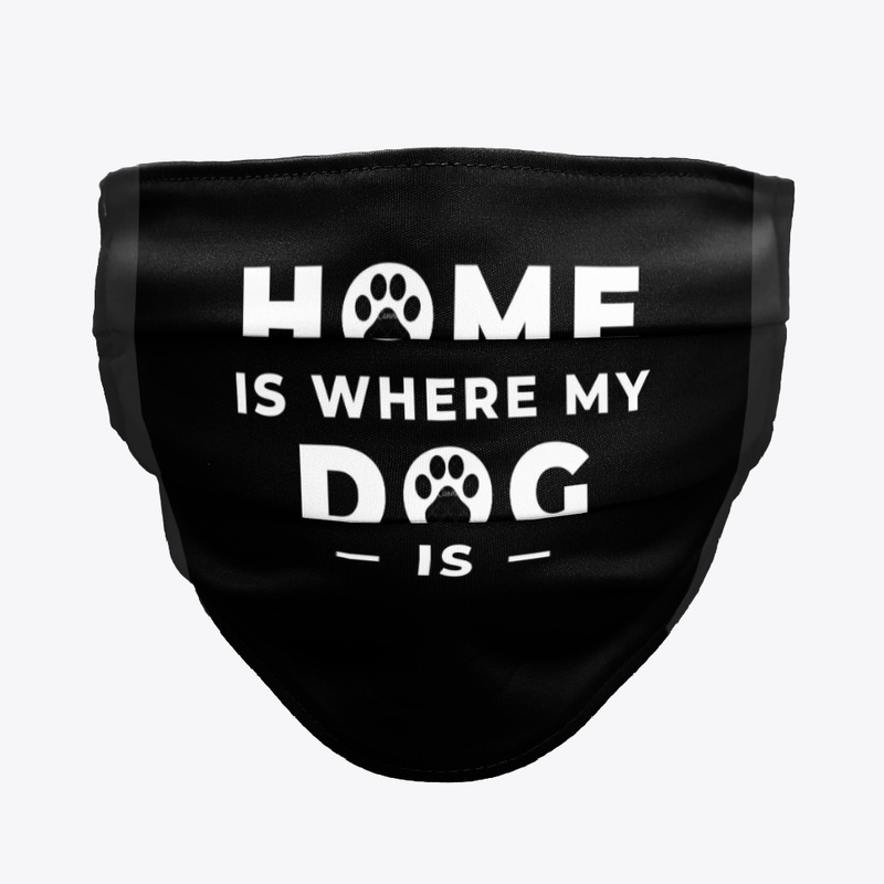 home is where my dog is