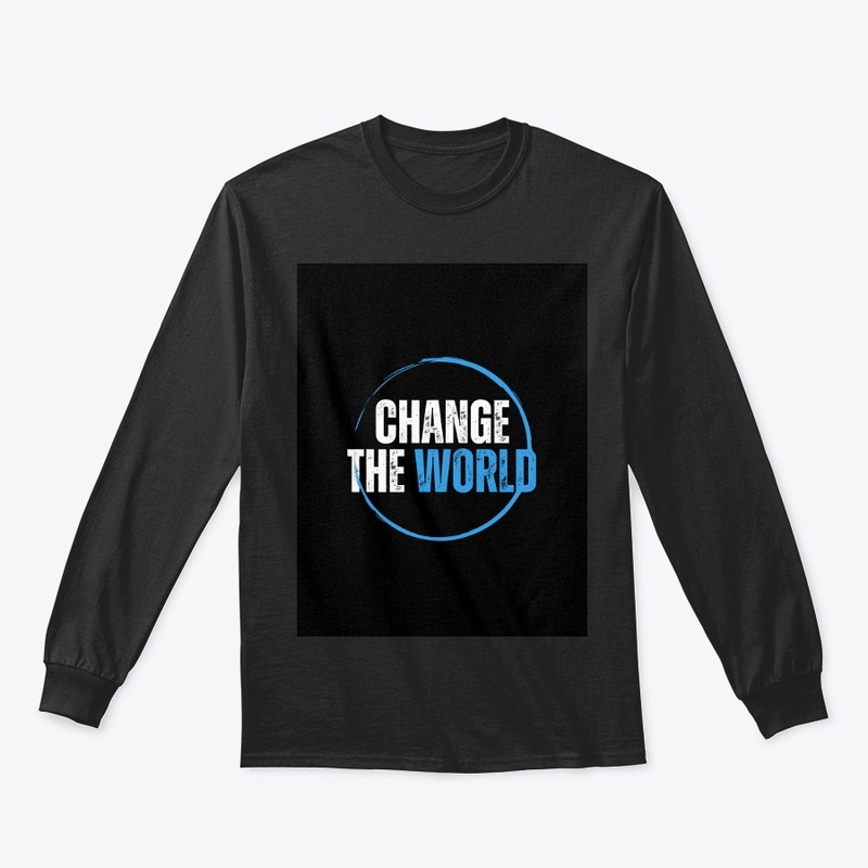 CHANGE THE WORLD