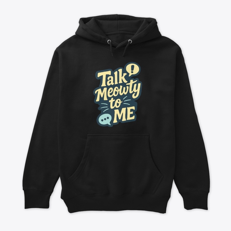 Talk Meowty to Me - Siamese Cat Quote 