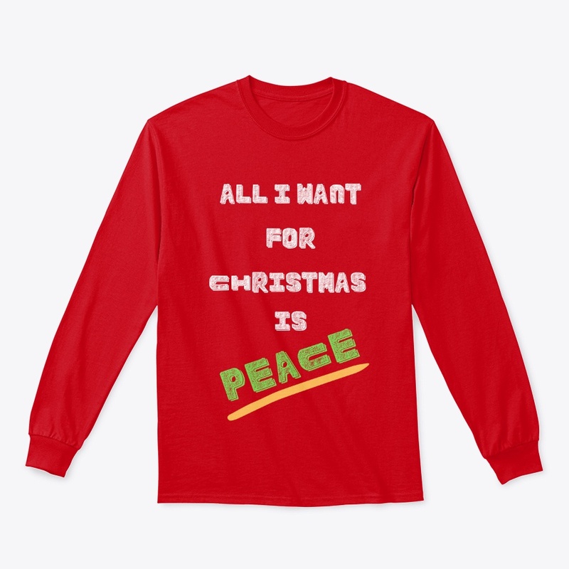 All I Want For Christmas is Peace