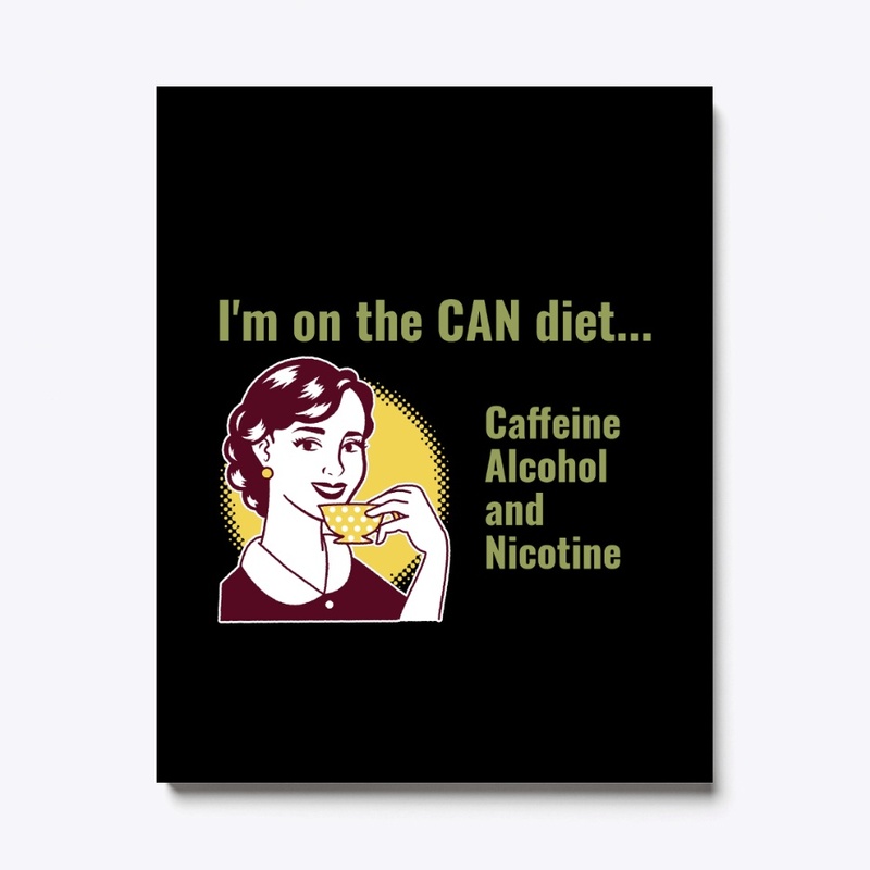 I'm on the CAN diet - Female