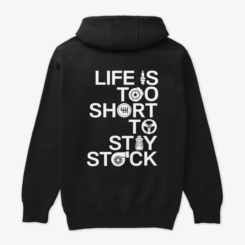 LIFE IS TOO SHORT TO STAY STOCK (black)