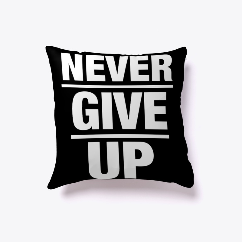 Never Give Up