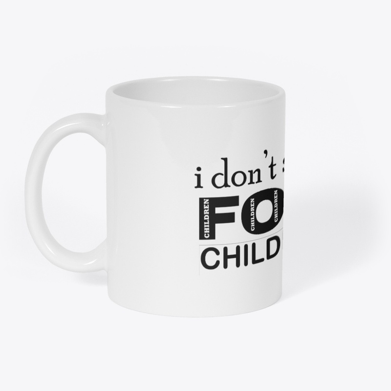 I don't stop for Children