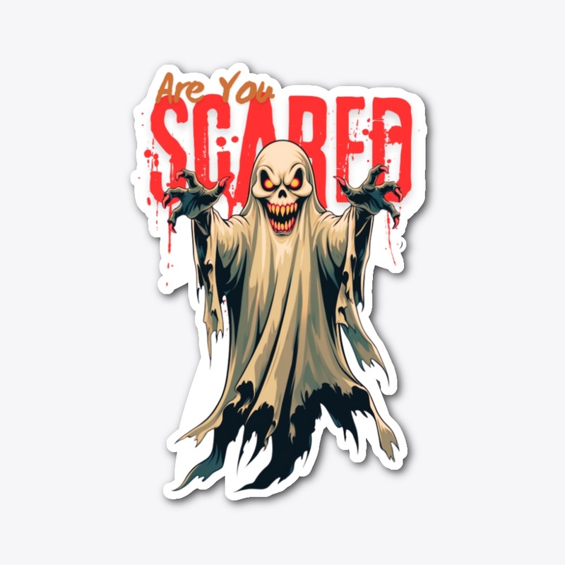 Are You Scared 