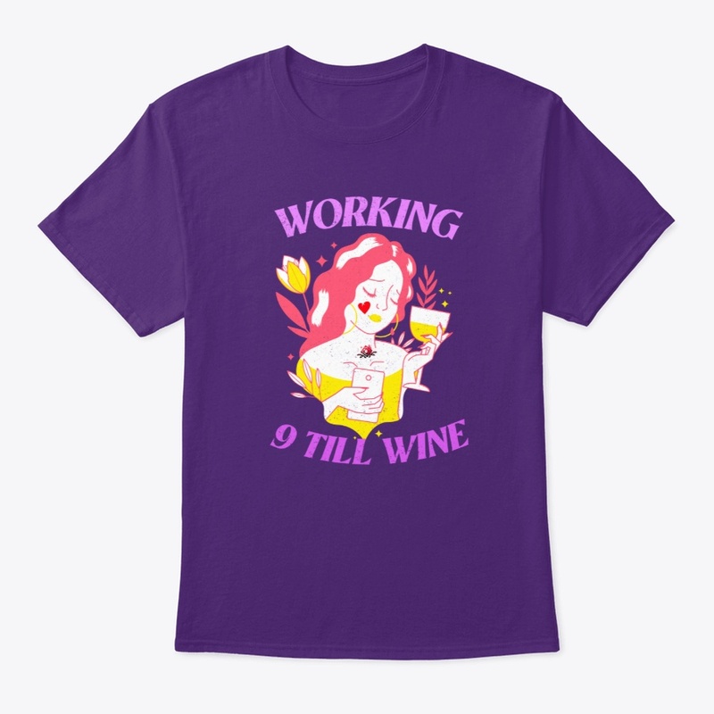 Working 9 Till Wine