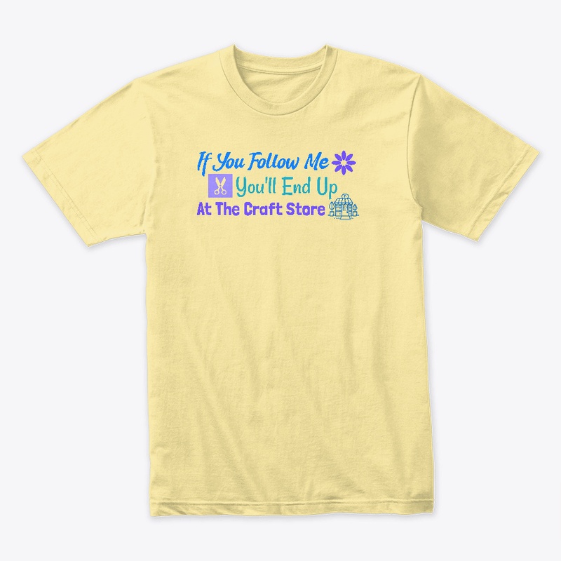 If You Follow Me Premium Tee