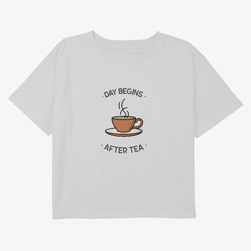 Day Begins After Tea