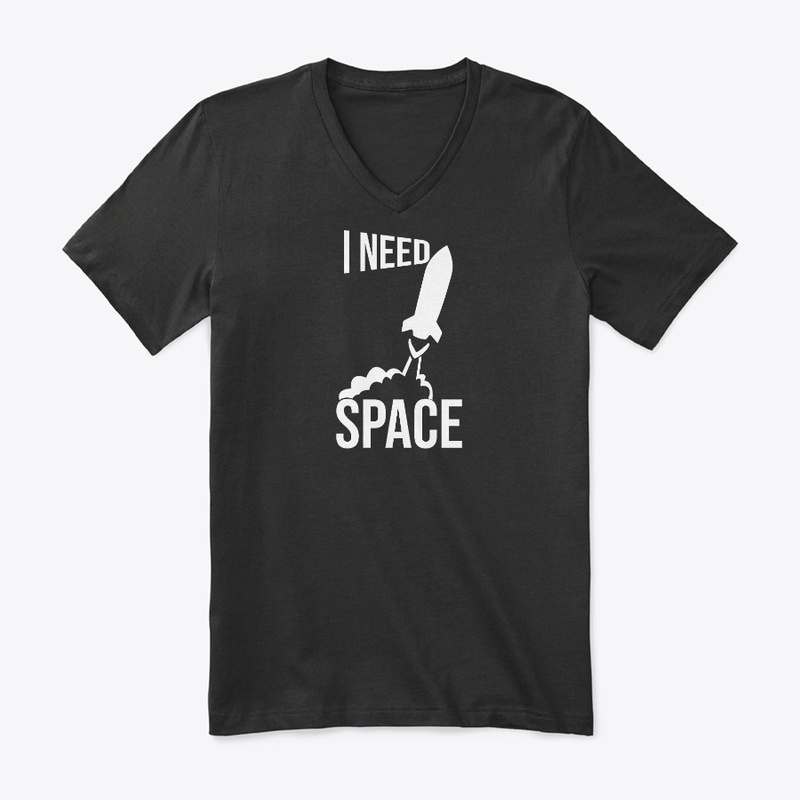 I Need Space Funny Sarcastic Design