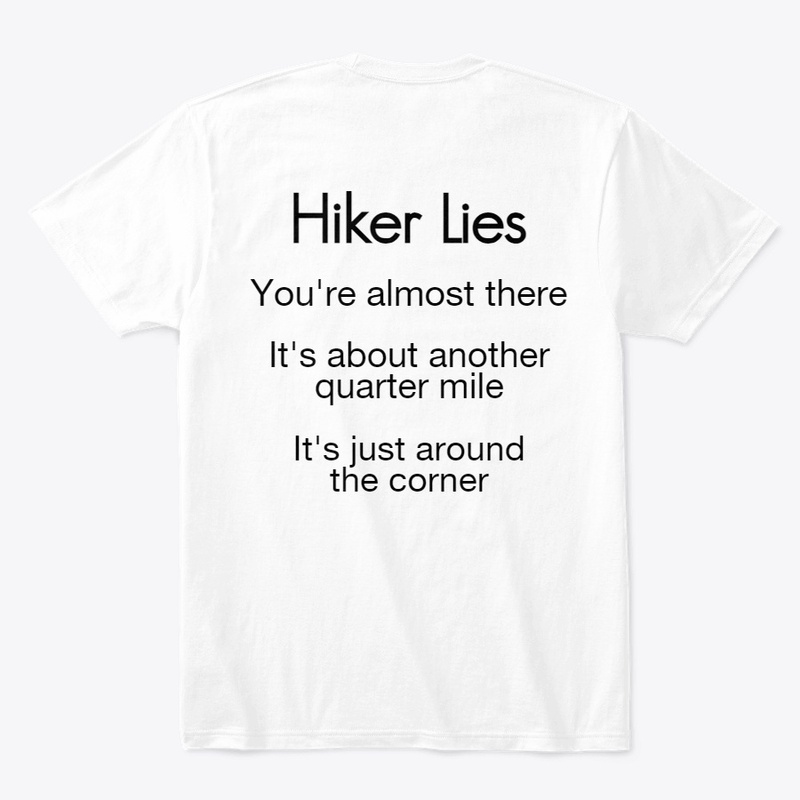 Hikers Lies T-shirt