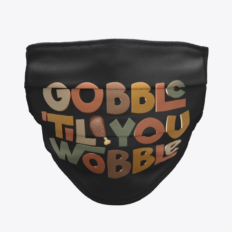 Gobble 'til You Wobble Thanksgiving 