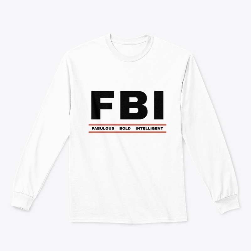 FBI - Fabulous Bold Intelligent 