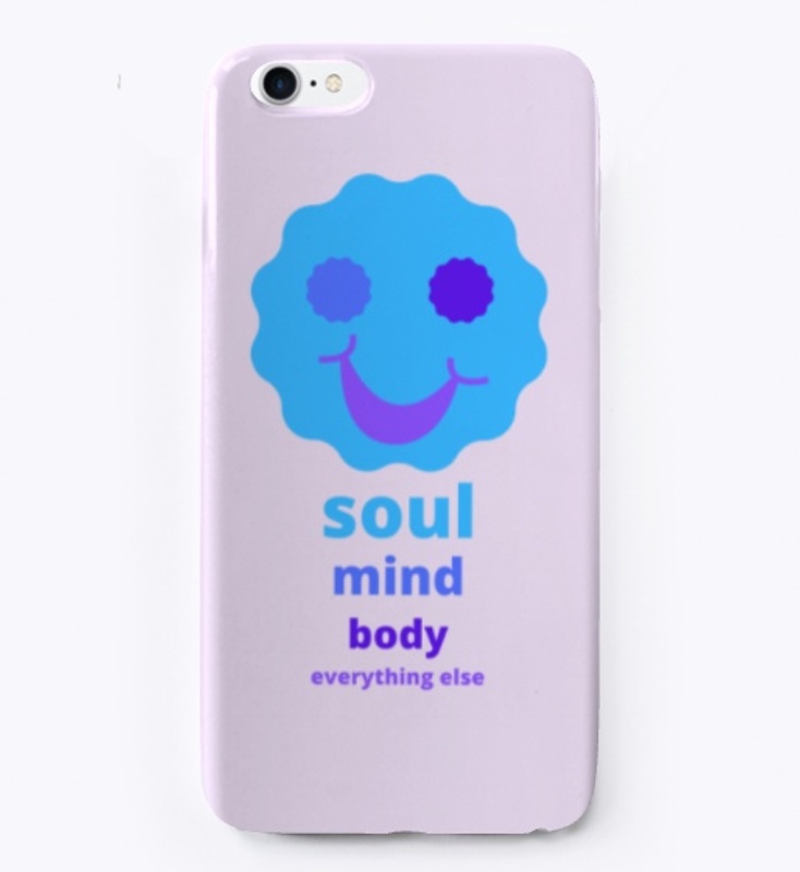 Soul-Mind-Body-everything else!