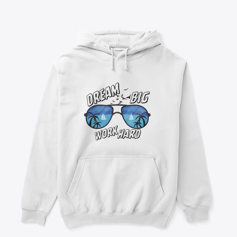 Dream Big Work Hard Sunglasses Art