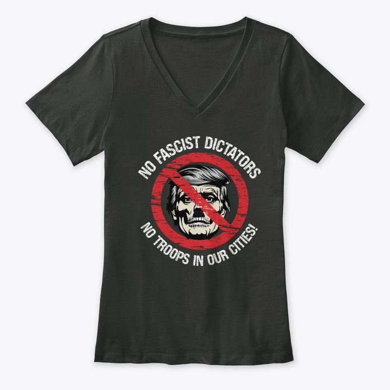 No Fascist Dictators No Troops In Cities