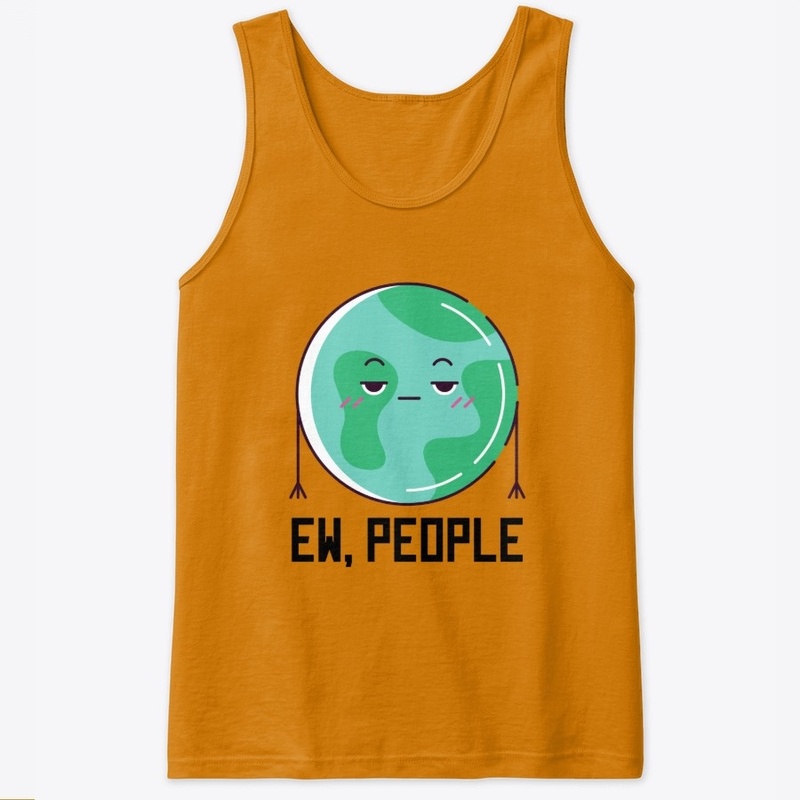 Ew, People - funny design