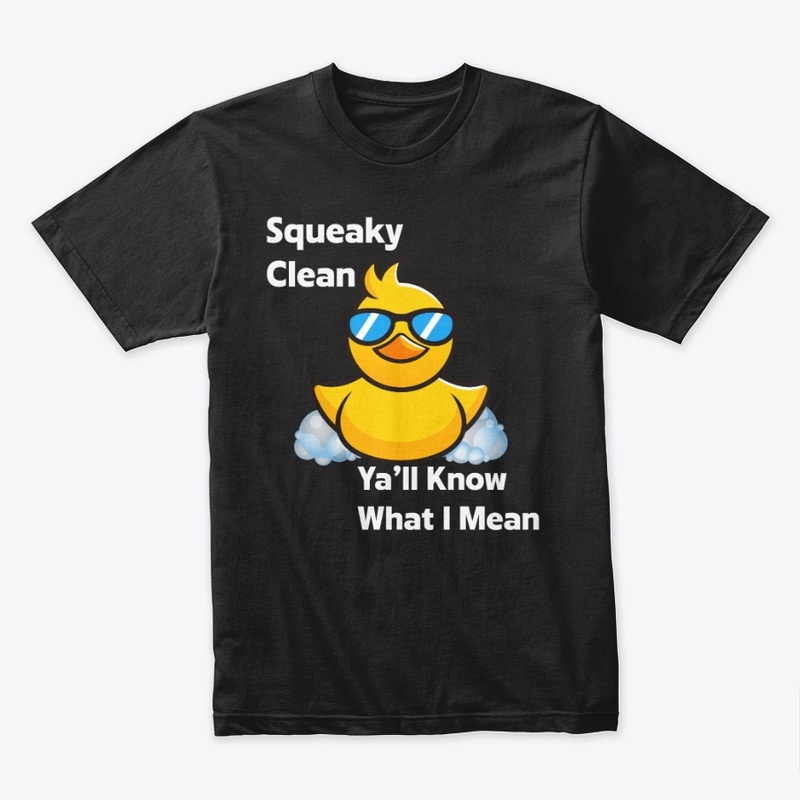 Squeaky Clean Tee