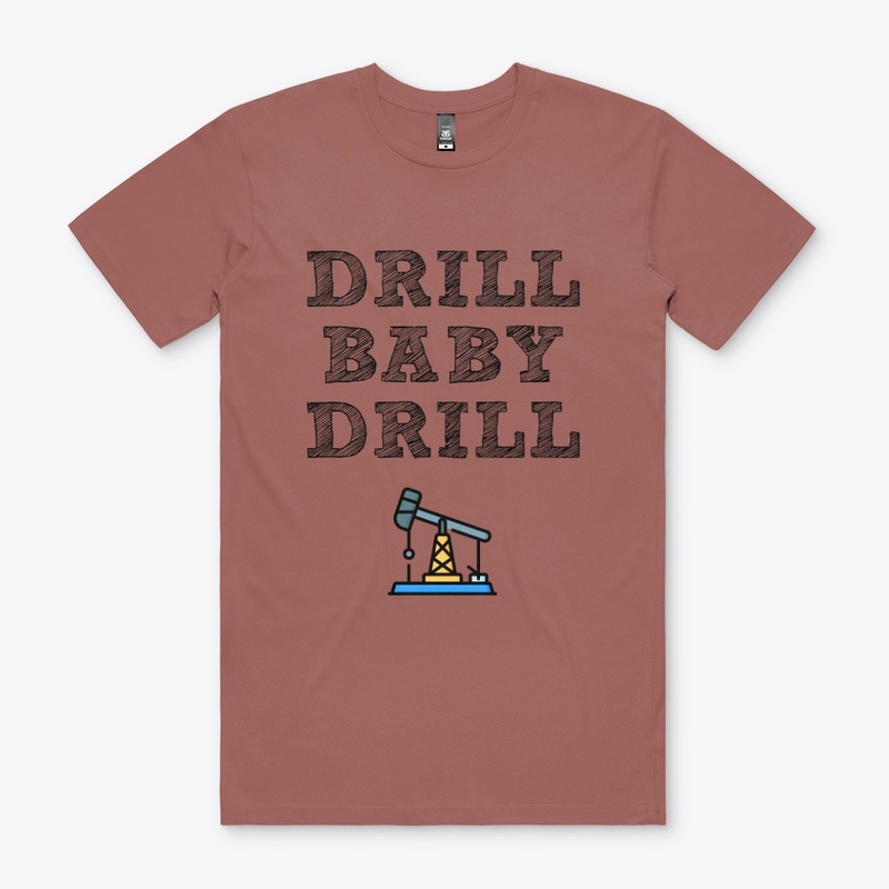 Drill Baby Drill!