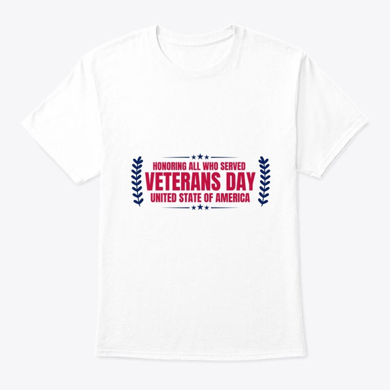 honoring all who served veterans day