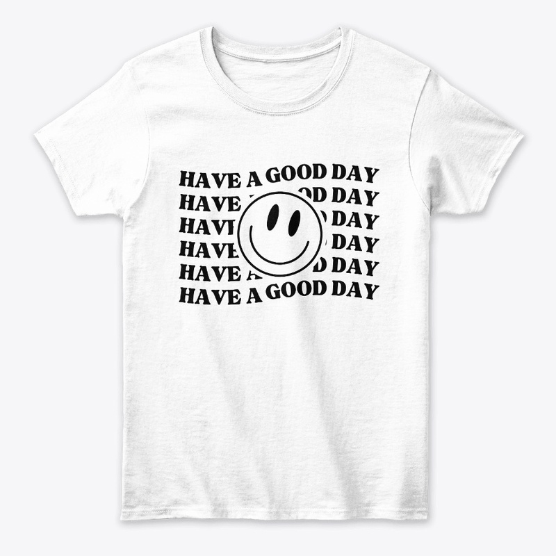 have a good day