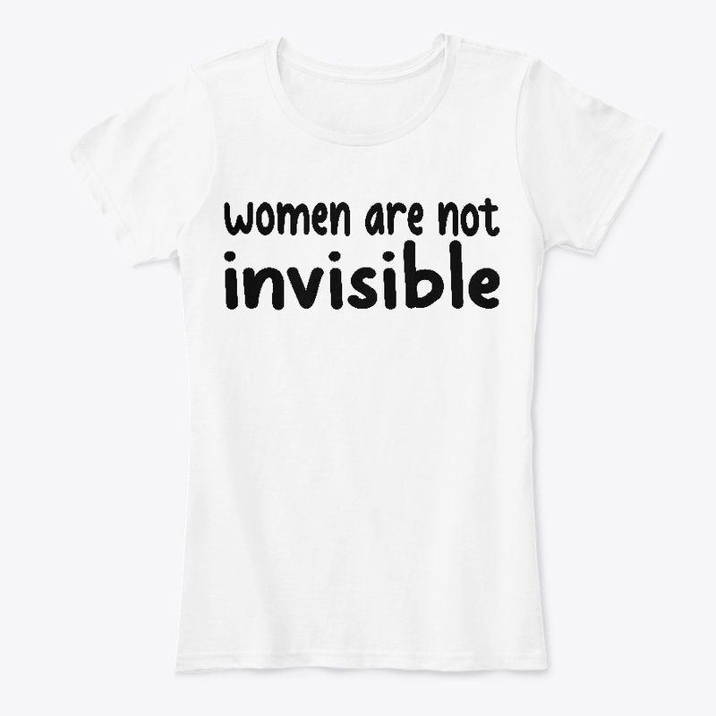 Women are not invisible