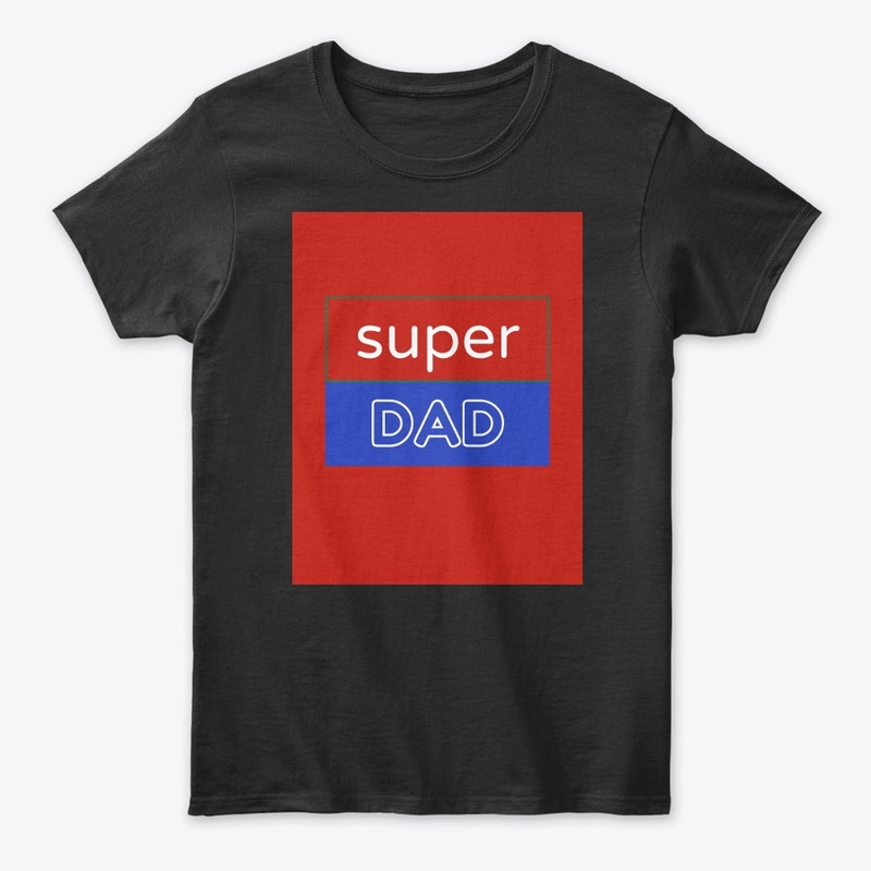 Super Dad tshirt