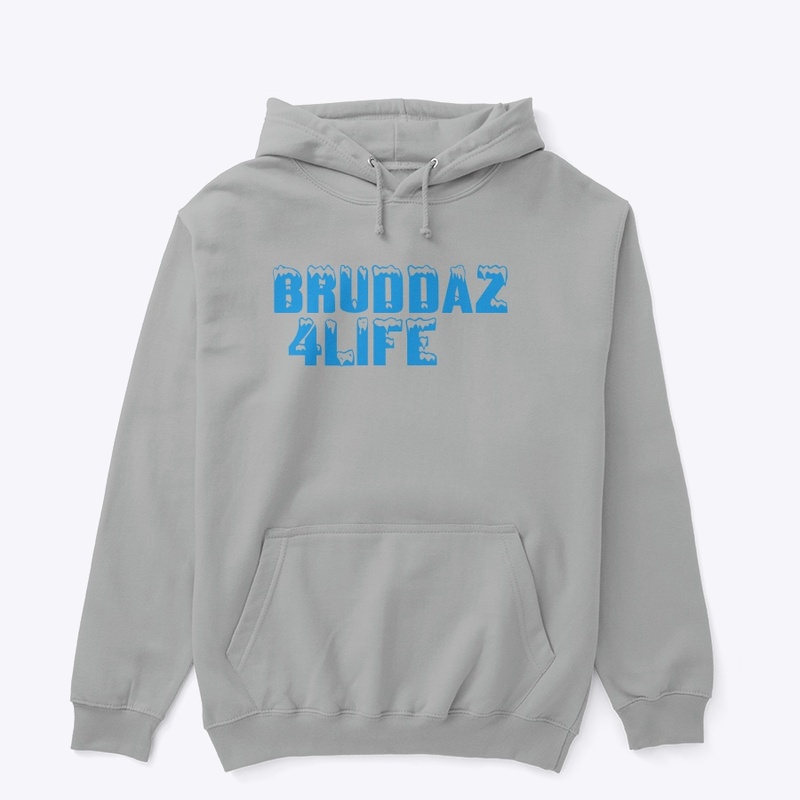 Bruddaz 4Life