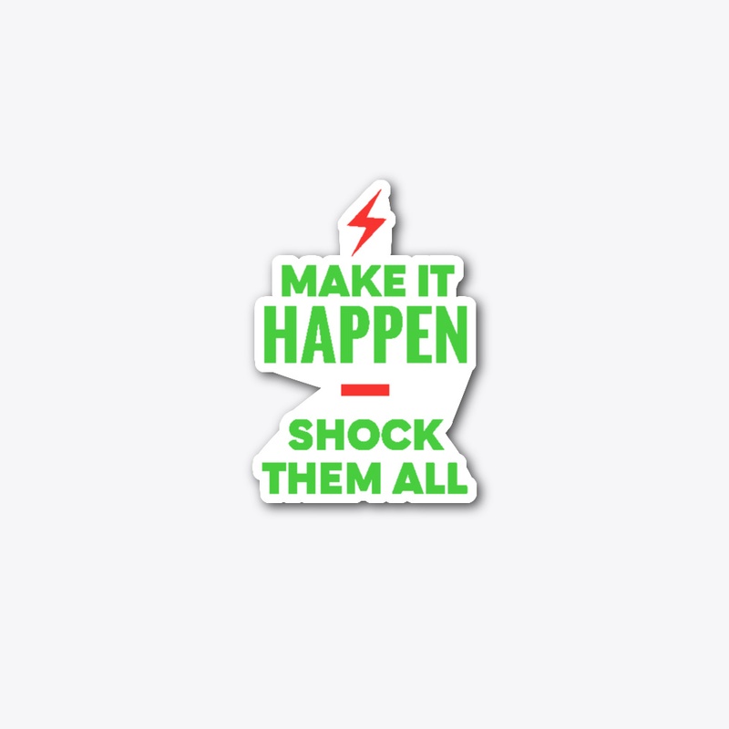 Make It Happen Motivational Tee