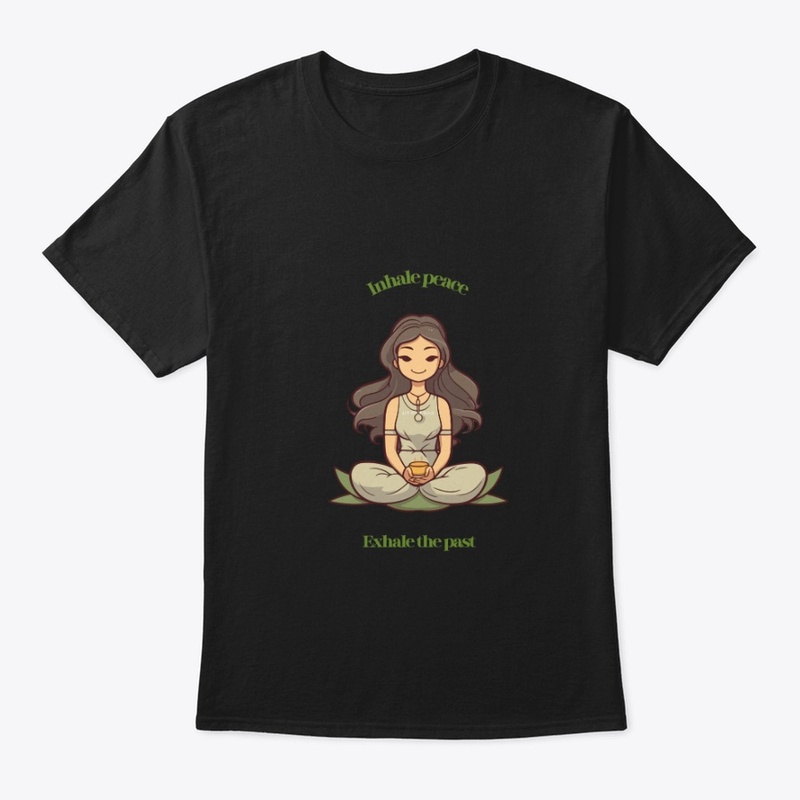 Inhale peace-Exhale the past