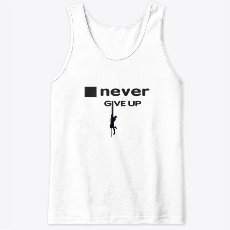 Never give up figure out your abilities 