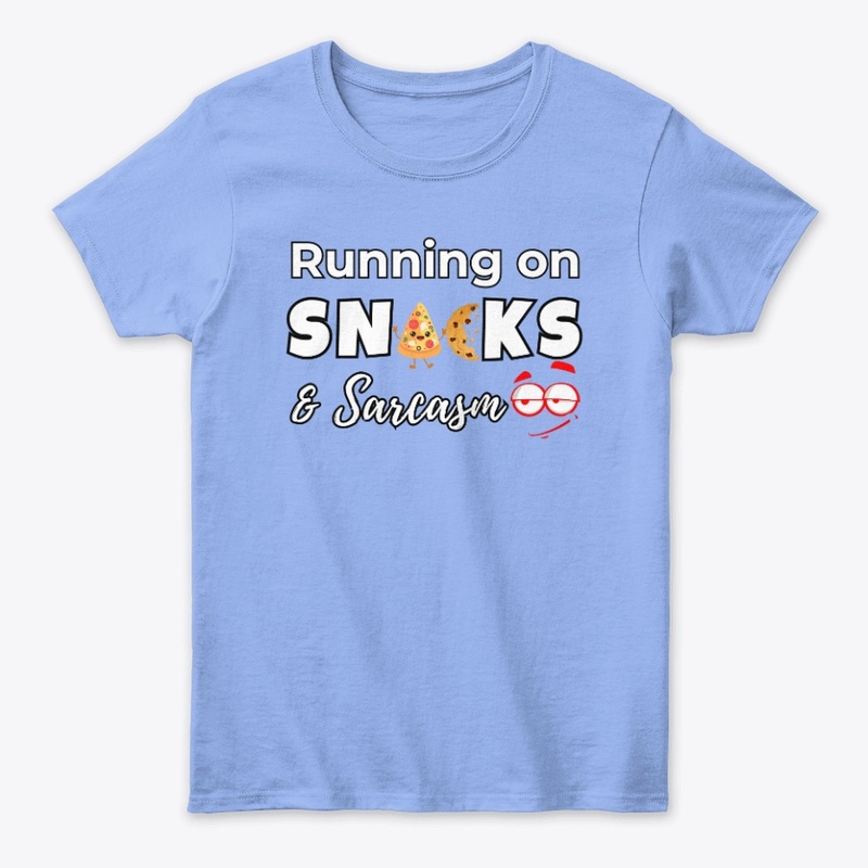 Running on Snacks & Sarcasm