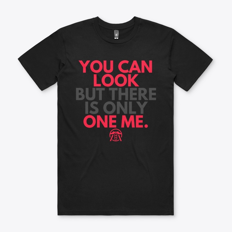 You can look but there is only on me
