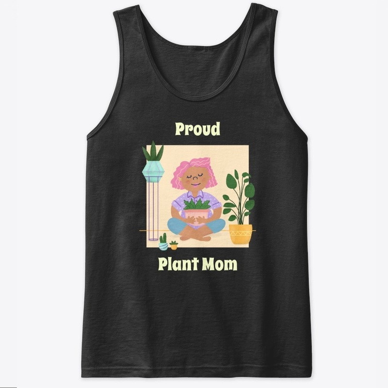 Proud Plant Mom