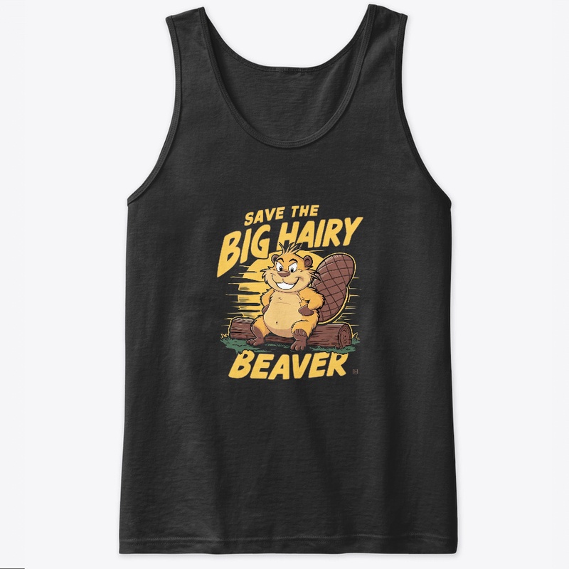 Save The Big Hairy Beaver