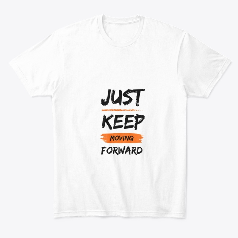 Just keep moving forward 