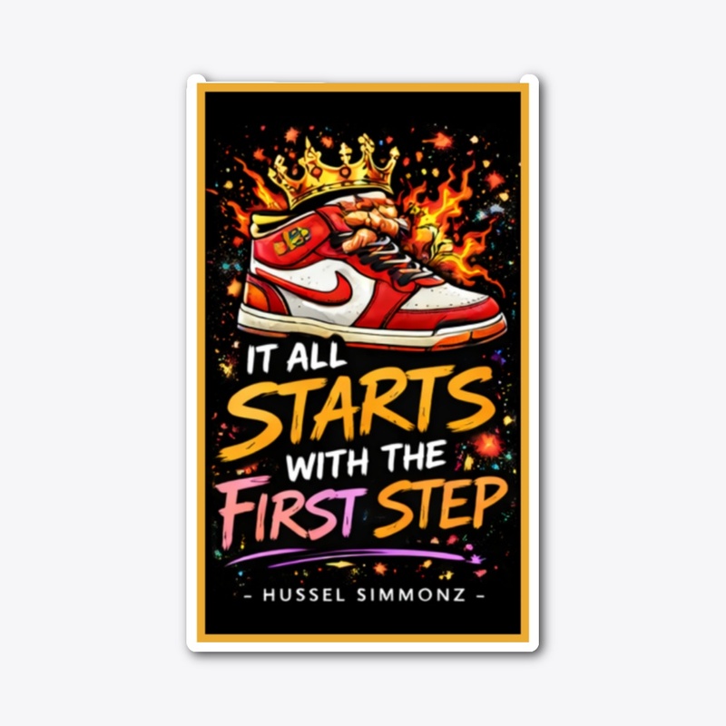 First Step – Crown Hustle Motivation