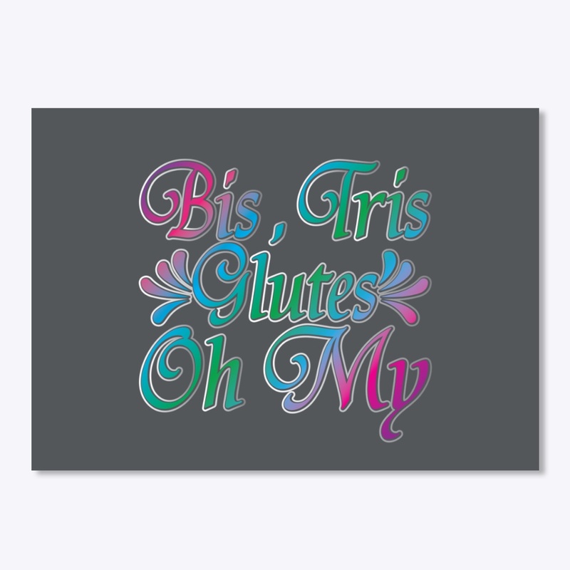 Bis, Tris, Glutes OH MY!!