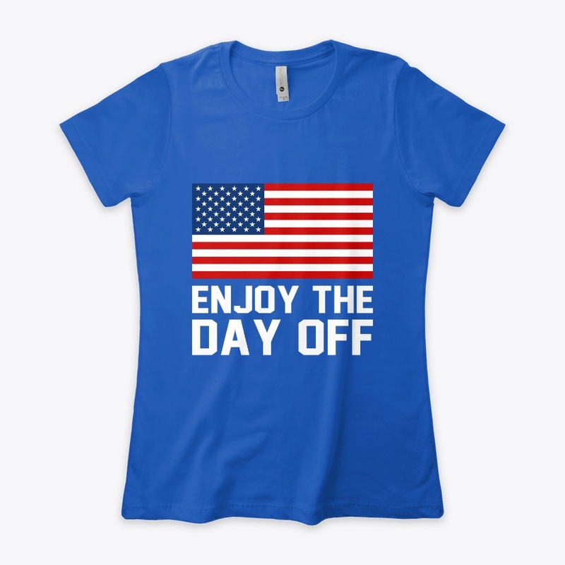Enjoy your day off  Labor Day 