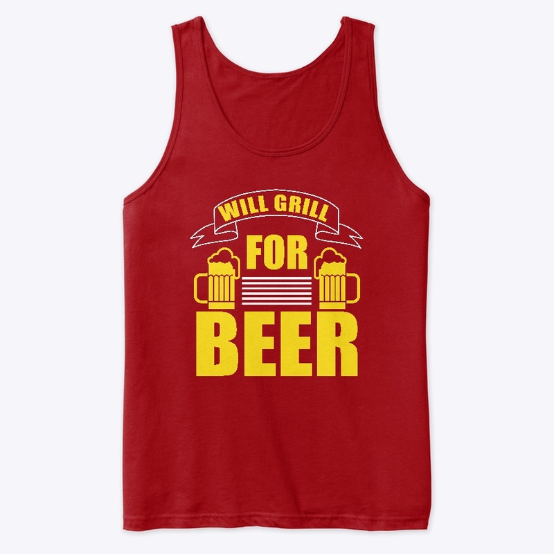 Will Grill for Beer BBQ & Beer Shirt