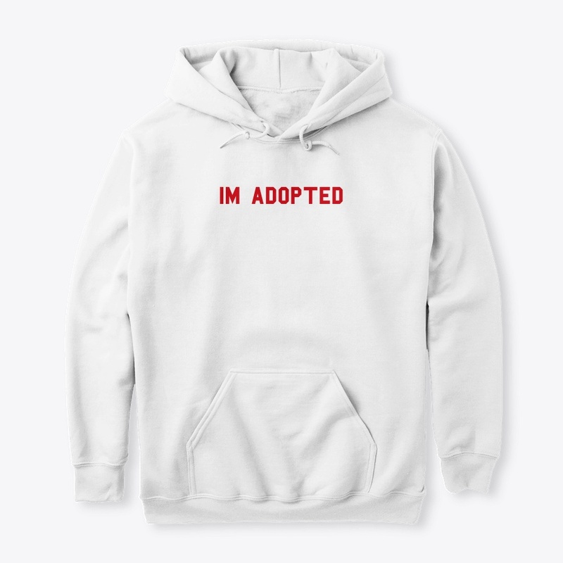 im adopted