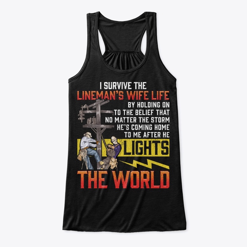 Lineman's Wife Gift - I Survive The Life