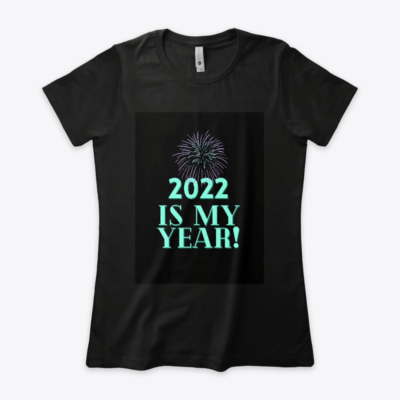 2022 Is My Year! (Black Version)