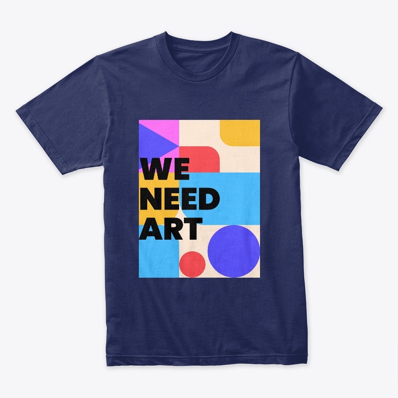 WE NEED ART