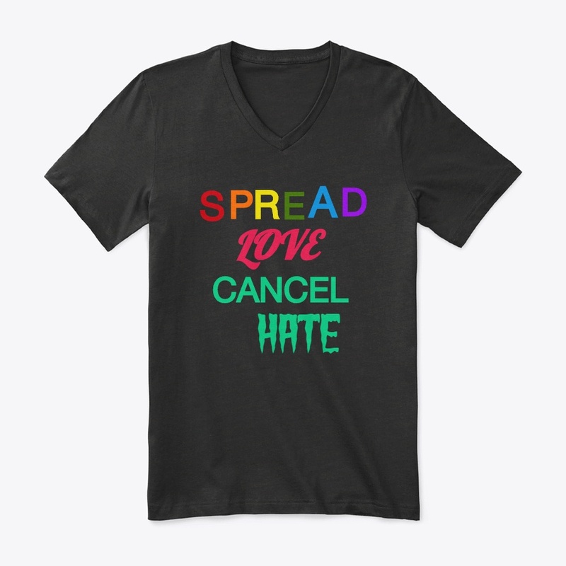 Spread Love Cancel Hate