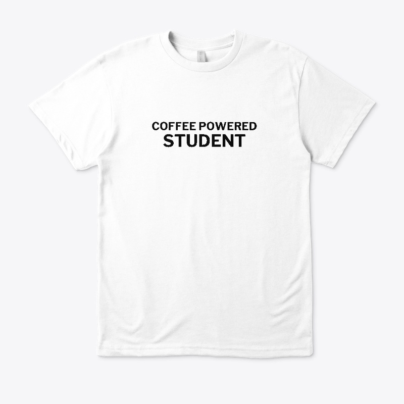 Coffee Powered Student Tshirt