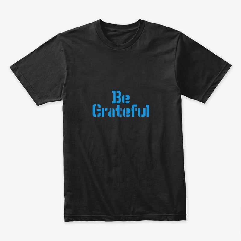 Be Grateful
