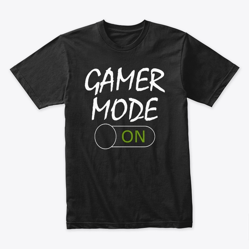 Gamer mode on gamers gift gaming lovers
