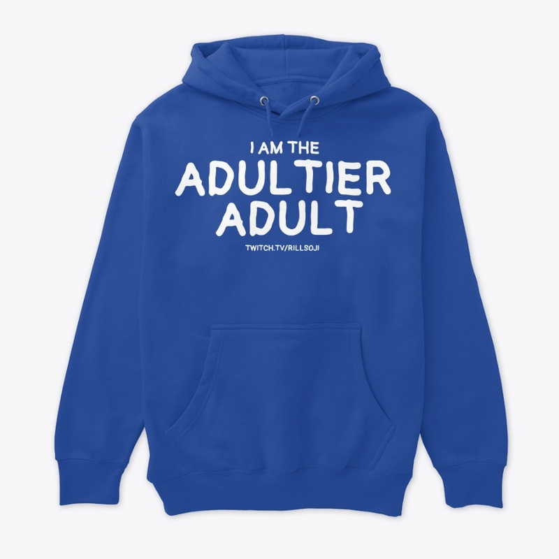 I am the Adultier Adult