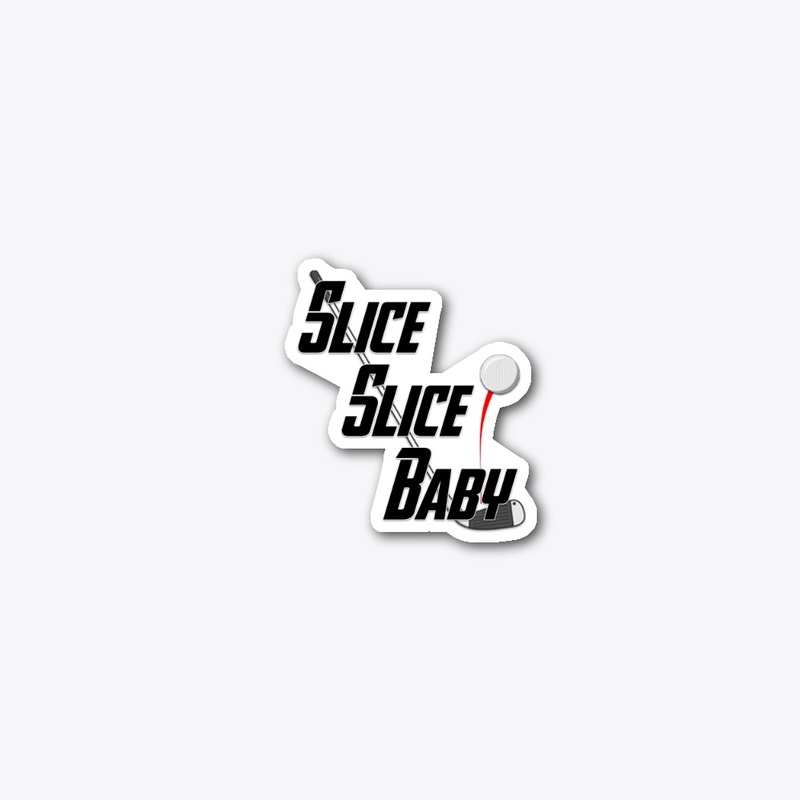 Slice Slice Baby